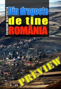 Din dragoste de tine, România