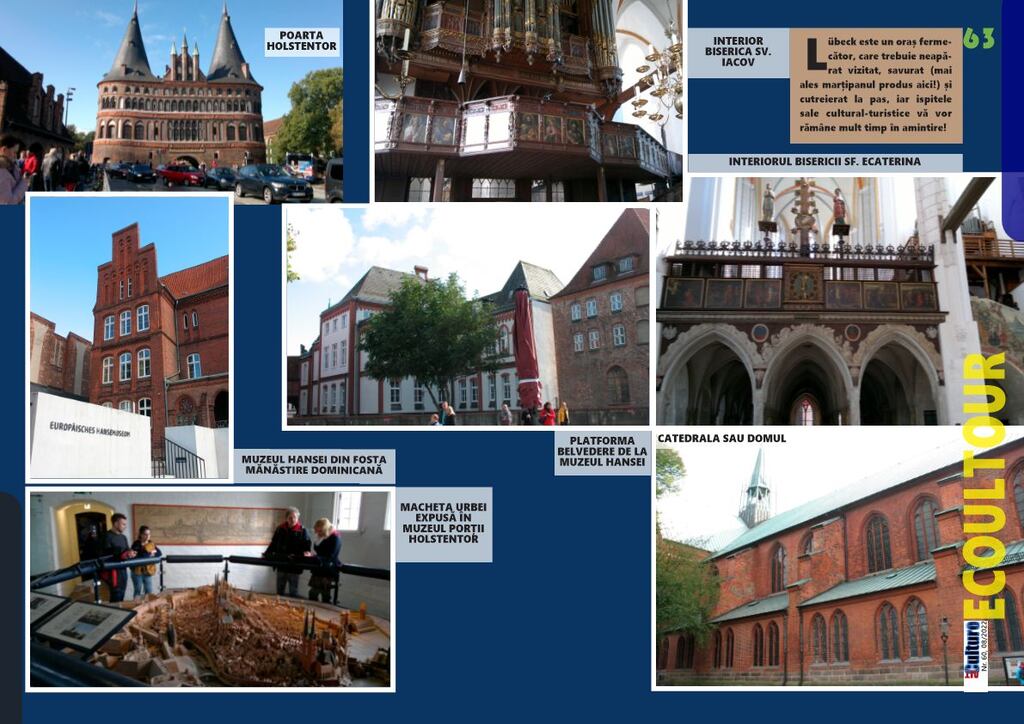 ALTCULTURE MAGAZINE ||| 60 ||| 8/2022 ||| MARI ORAȘE MICI DIN EUROPA: Lübeck